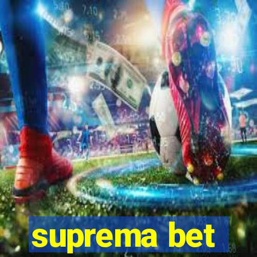 suprema bet